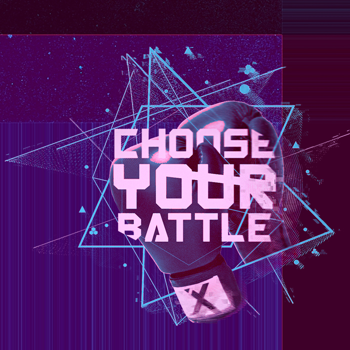 Choose Your Battle