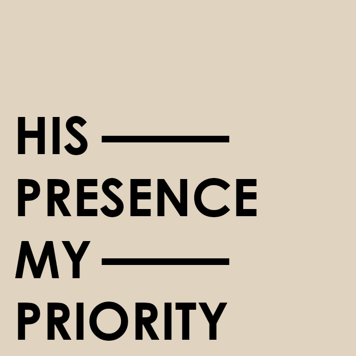 His Presence, My Priority (Rapids)