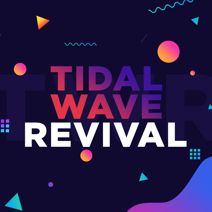 Tidal Wave Revival 2019