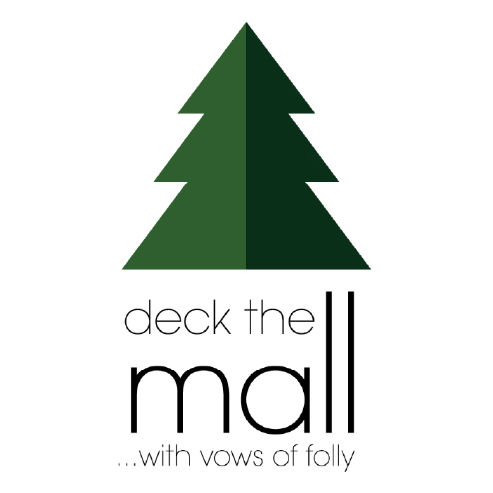 Deck The Mall… With Vows of Folly