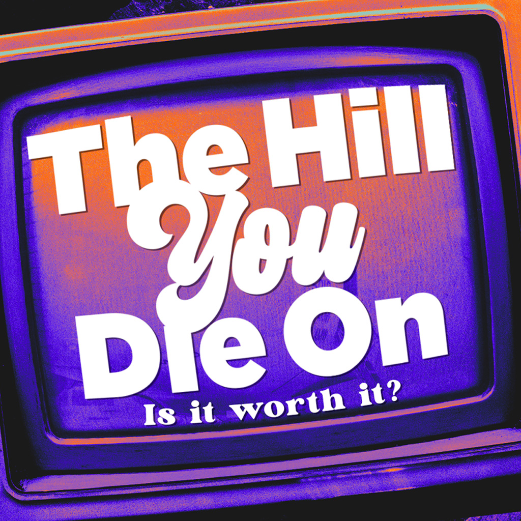 The Hill You Die On