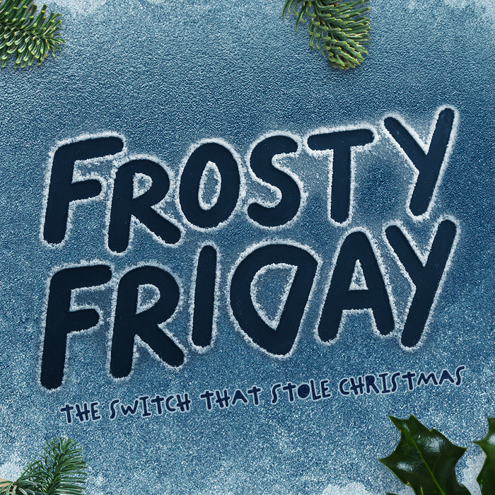 Frosty Friday