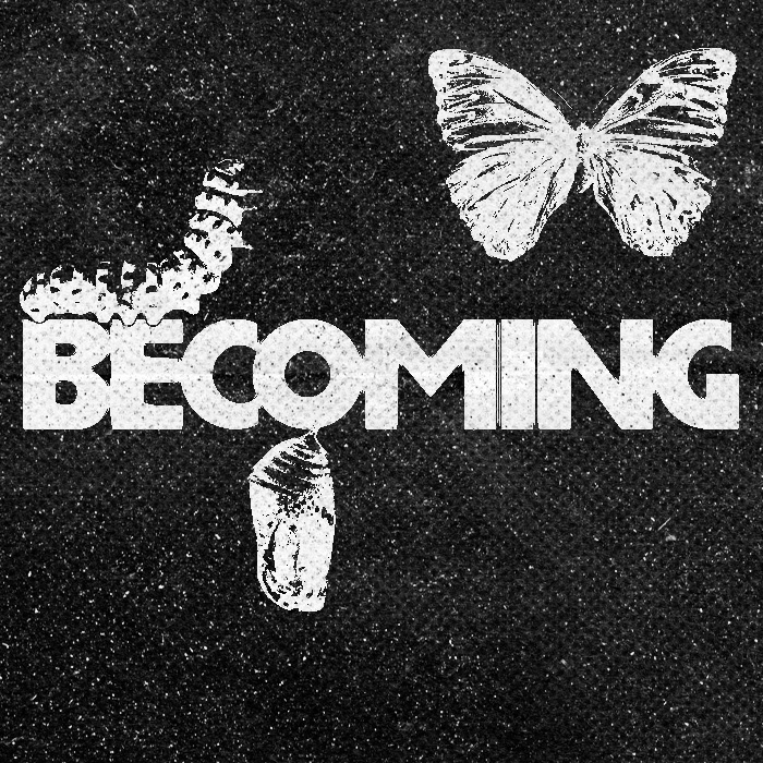 Becoming