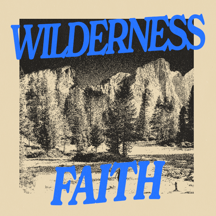 Wilderness Faith
